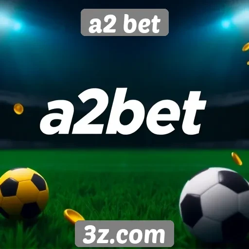 Comparação da a2 bet com concorrentes do setor